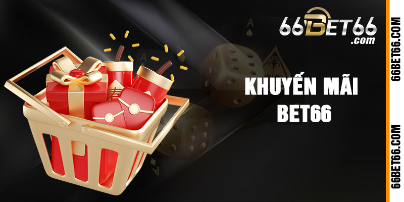 Khuyến Mãi Bet66